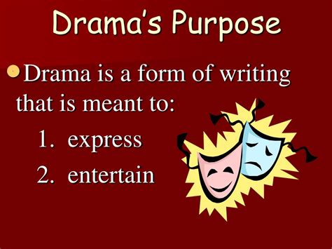 the main purpose of drama with comedy is to entertain and engage the audience.